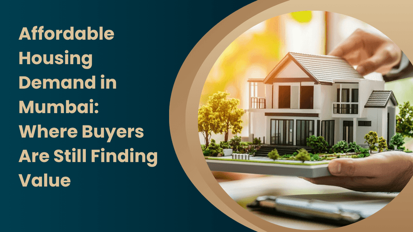 Affordable Housing Demand in Mumbai: Where Buyers Are Still Finding Value